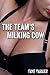 The Team's Milking Cow