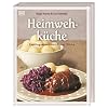 Heimwehküche: Lieblingsessen aus Omas Küche