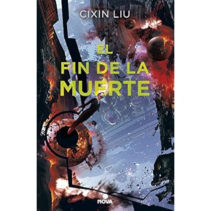 El fin de la muerte (Trilogía de los Tres Cuerpos 3) El fin de la muerte (Trilogía de los Tres Cuerpos 3)