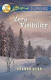 Zero Visibility (Love Inspired Suspense)