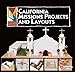 California Missions Projects and Layouts (Exploring California Missions)
