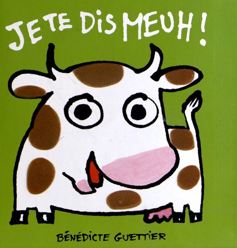 Je te dis meuh !