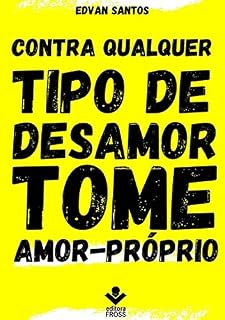 Livro Para Qualquer Tipo De Desamor, Tome Amor-próprio