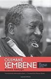Ousmane Sembène: The Making of a Militant Artist by
