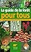 Guide de la forêt pour tous (Environnement et écologie) (French Edition) by 