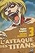 L'Attaque des Titans Edition Colossale T03 (L'Attaque des Titans - Edition colossale (3)) (French Edition) by