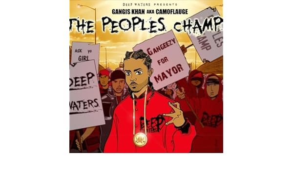 gangis khan aka camoflauge the peoples champ gangis khan aka camoflauge the peoples champ