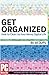 Get Organized: How to Clean Up Your Messy Digital Life by 