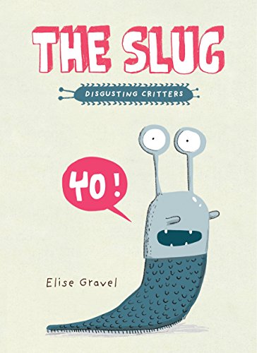 [D.o.w.n.l.o.a.d] The Slug: The Disgusting Critters Series<br />[P.P.T]