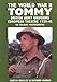 The World War II Tommy: British Army Uniforms of the European Theatre 1939-45 by