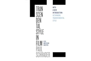 Transcendental Style in Film: Ozu, Bresson, Dreyer