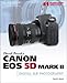 David Busch's Canon EOS 5D Mark II Guide to Digital SLR Photography (David Busch's Digital Photography Guides)