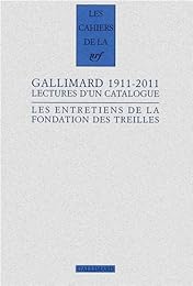 Gallimard, 1911-2011