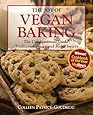 The Joy of Vegan Baking: The Compassionate Cooks' Traditional Treats and Sinful Sweets