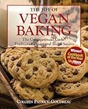 The Joy of Vegan Baking: The Compassionate Cooks' Traditional Treats and Sinful Sweets