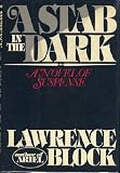 A stab in the dark: A novel by Lawrence Block (1981-08-02)
