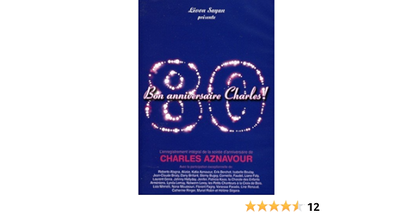 Bon Anniversaire Charles Charles Aznavour Charles Aznavour Raoul Duflot Verez Marc Chantereau Christophe Negre Amazon Nl Films Tv