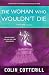 The Woman Who Wouldn't Die (Dr. Siri Mysteries Book 9) by Colin Cotterill