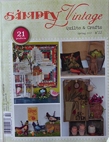 Simply Vintage Quilts and Crafts ~ Spring 2017 ~No 22