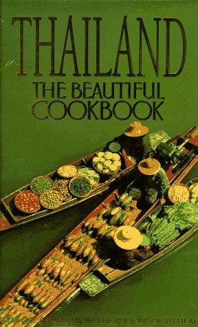 Thailand: The Beautiful Cookbook