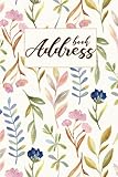 Address Book: Watercolor Flower - Address Book For Women - an Alphabetical Over 400+ For Record and Organizer (Portable Size 6x9) - Address Book With Tabs (Email Address Book) (Volume 4) by 