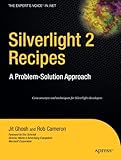 Silverlight 2 Recipes: A Problem-Solution Approach (Expert's Voice in .NET)
