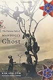The Curious Tale of Mandogi's Ghost (Weatherhead Books on Asia)