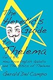 The Heretic's Guide to Thelema Volume 2 & 3