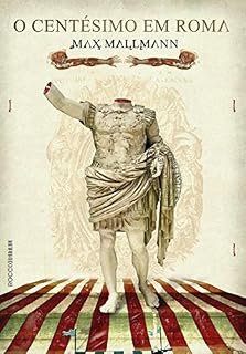 Livro O centésimo em Roma (Desiderius Dolens Livro 1)