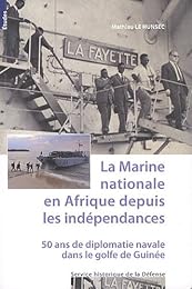 La  Marine nationale en Afrique depuis les indépendances