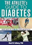 The Athlete's Guide to Diabetes by Sheri R. Colberg