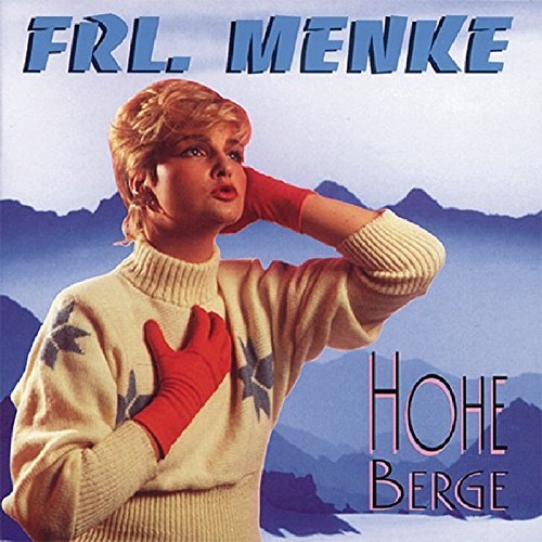 Frl. Menke - Hohe Berge By Frl. Menke (1998-04-29) - Zortam Music