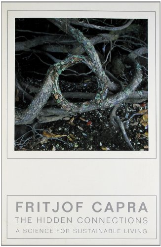 The Hidden Connections: A Science for Sustainable Living