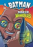 Batman: The Maker of Monsters