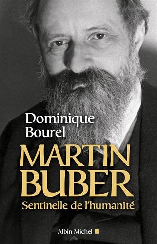 Martin Buber: sentinelle de l'humanité
