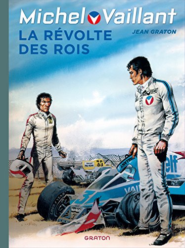 Michel Vaillant, Tome 32 : La révolte des rois by Jean Graton, Studio Graton