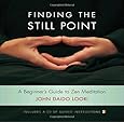 Finding the Still Point (Book and CD): A Beginner's Guide to Zen Meditation (Dharma Communications)