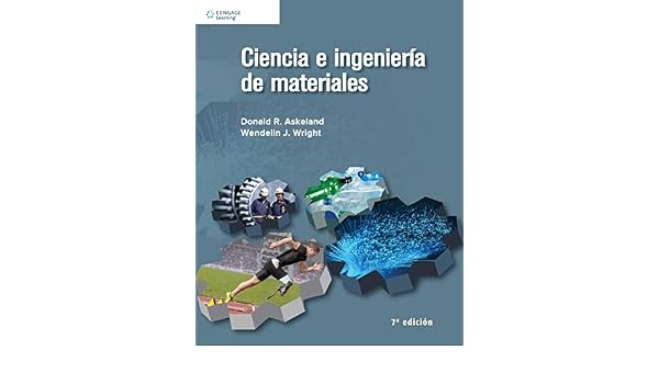 Askeland Ciencia E Ingenieria De Los Materiales