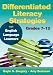 Differentiated Literacy Strategies for English Language Learners, Grades 7-12