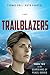 Trailblazers: Book Two in the Guardians of Peace Series