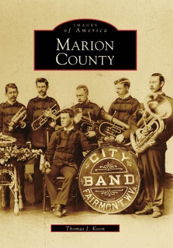 Marion County (WV) (Images of America)