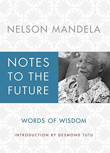 Notes to the Future: Words of Wisdom