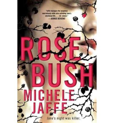 [ [ [ Rosebush [ ROSEBUSH ] By Jaffe, Michele ( Author )Oct-13-2011 Paperback