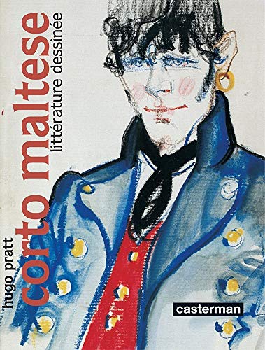 Corto Maltese : Littérature dessinée by Hugo Pratt