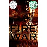 Fire War (Fire War Trilogy Book 1)