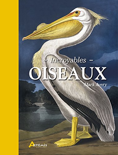 Incroyables oiseaux by