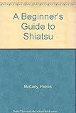 Image de A Beginners' Guide to Shiatsu