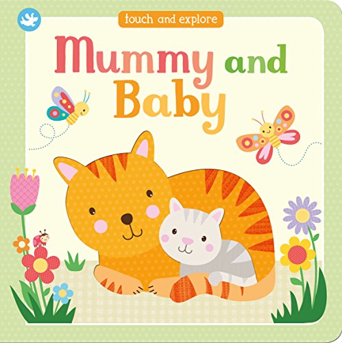 Little Learners Mummy and Baby: Touch and Explore