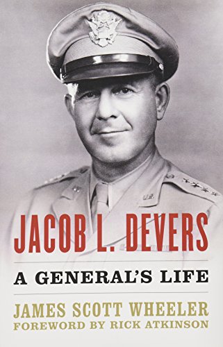 Jacob L. Devers: A General's Life (American Warrior Series)
