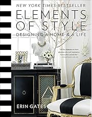 Elements of Style: Designing a Home & a Life